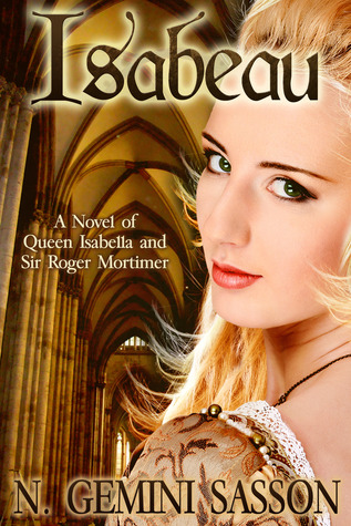 Isabeau: Una novela de la reina Isabel y Sir Roger Mortimer