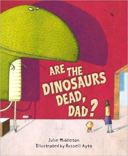 ¿Están los Dinosaurios muertos, papá?