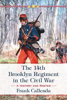 El 14to Regimiento de Brooklyn en la Guerra Civil