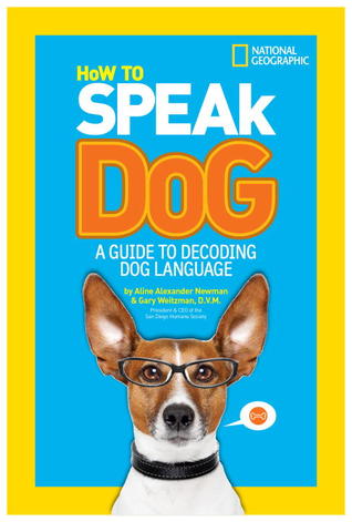 How to Speak Dog: Una guía para descodificar Dog Language