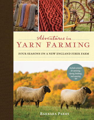 Aventuras en la agricultura de hilo: cuatro estaciones en una granja de fibra de Nueva Inglaterra
