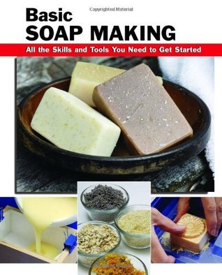 Fabricación básica de jabón: todas las habilidades y herramientas que necesita para comenzar