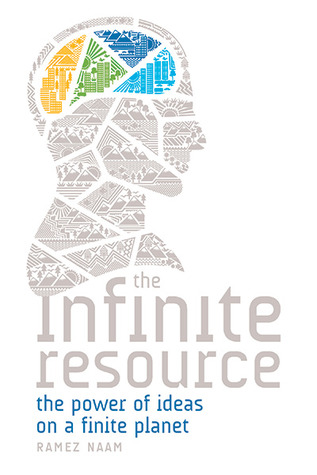 El recurso infinito: El poder de las ideas en un planeta finito