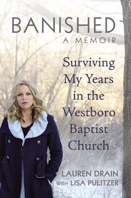 Desterrados: Sobrevivir mis años en la Iglesia Bautista de Westboro
