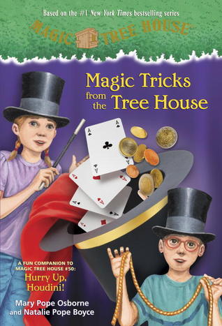 Trucos de magia de la Casa del Árbol: Un divertido compañero de Magic Tree House # 50: ¡Date prisa, Houdini!