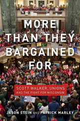 Más de lo que esperaban: Scott Walker, los sindicatos y la lucha por Wisconsin