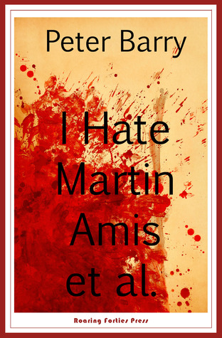 Odio Martin Amis et al.
