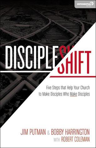 DiscipleShift: Cinco Pasos que Ayudan a Su Iglesia a Hacer Discípulos que Hagan Discípulos