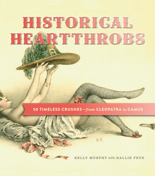 Heartthrobs históricos: 50 Timeless Crushes-De Cleopatra a Camus