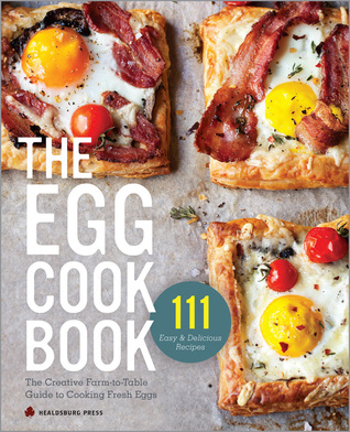 El Libro de Huevos: La Guía Creativa de la Granja a la Mesa para Cocinar Huevos Frescos