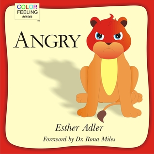Enojado: Ayudar a los niños a sobrellevar la ira (ColorFeeling, # 1)