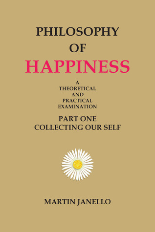 Filosofía de la felicidad (Primera parte)