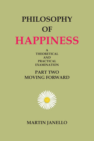 Filosofía de la felicidad (segunda parte)