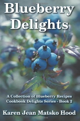 Blueberry Delights Cookbook: Una colección de Blueberry Recipes