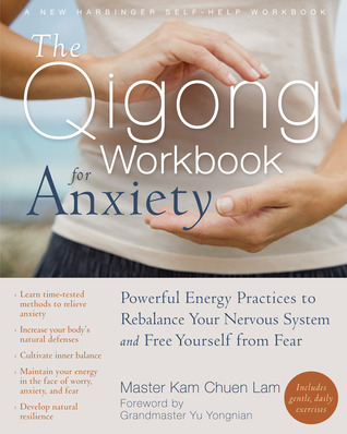 El Cuaderno de Qigong para la Ansiedad: Poderosas Prácticas de Energía para Reequilibrar su Sistema Nervioso y Libérese del Miedo