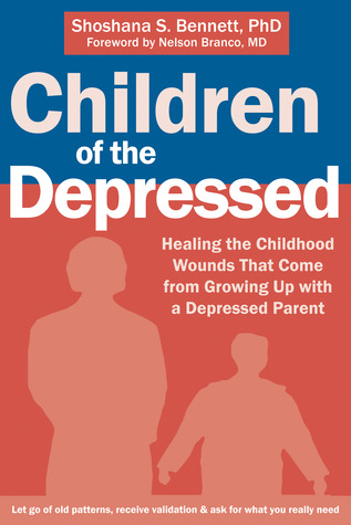 Niños de los Deprimidos: Sanando las heridas de la niñez que vienen de crecer con un padre deprimido