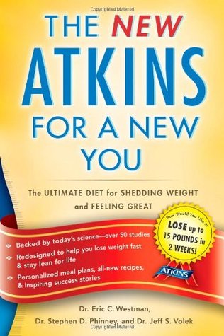 El nuevo Atkins para un nuevo usted: La última dieta para perder peso y sentirse bien