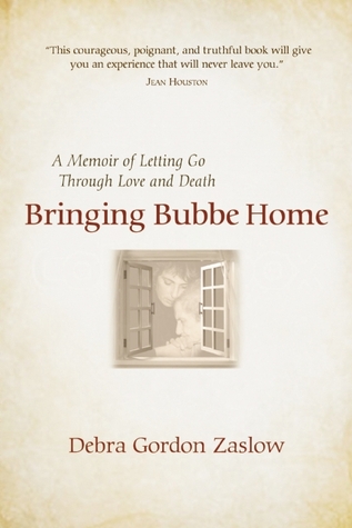 Bringing Bubbe Home: Una Memoria de dejar ir a través del amor y la muerte