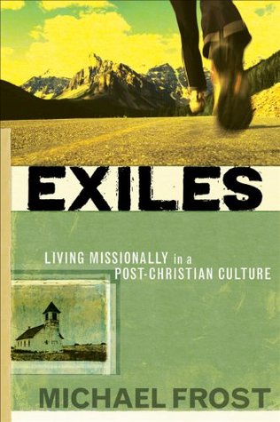 Exiliados: Viviendo Misionalmente en una Cultura Post-Cristiana