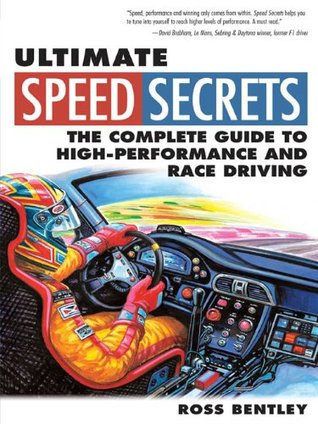 Ultimate Speed Secrets: La guía completa para el rendimiento y la conducción de carreras