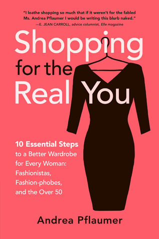 Compras para el verdadero usted: diez pasos esenciales a un armario mejor para cada mujer - fashionistas, Fashion-phobes y sobre cincuenta