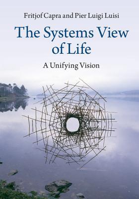 La Visión de Sistemas de la Vida: Una Visión Unificadora