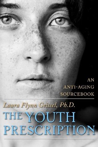 La prescripción de la juventud: un libro de consulta antienvejecimiento