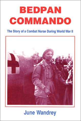 Commando Bedpan: La historia de una enfermera de combate durante la Segunda Guerra Mundial