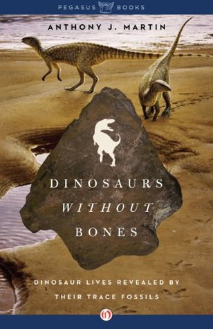 Dinosaurios sin huesos: las vidas de dinosaurios reveladas por sus fósiles de traza