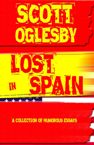 Lost in Spain: una colección de ensayos humorísticos