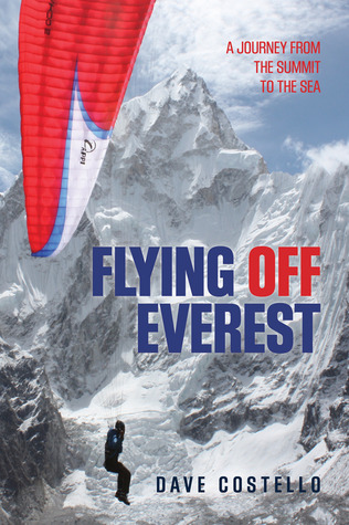 Volando desde el Everest: un viaje desde la cumbre hasta el mar