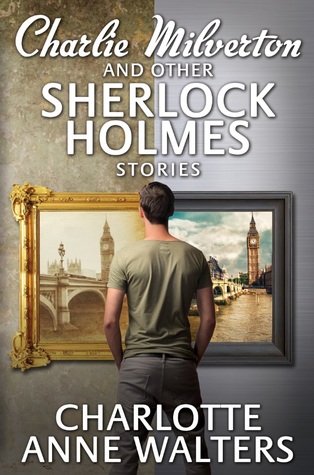 Charlie Milverton y otras historias de Sherlock Holmes
