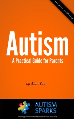 Autismo - Una guía práctica para los padres