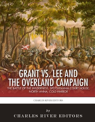 Lee vs. Grant: La campaña por tierra