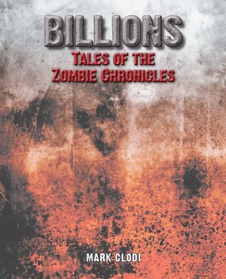 Billones, Cuentos de las Crónicas Zombie