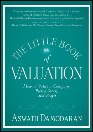 El pequeño libro de valoración: Cómo valorar una empresa, elegir una acción y el beneficio (libros pequeños, grandes ganancias)