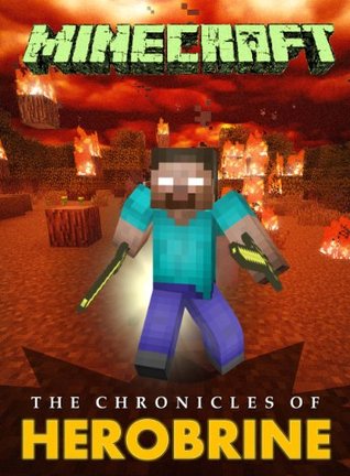Minecraft: Las Crónicas de Herobrine (Minecraft books)