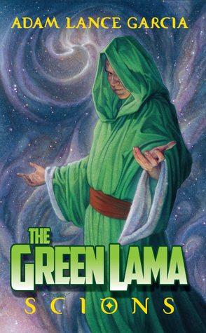 El Lama Verde: Scions (La Serie Verde Lama Legacy # 1)