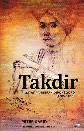 Takdir: Riwayat Pangeran Diponegoro 1785 - 1855