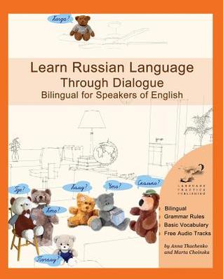 Aprender el idioma ruso a través del diálogo: Libro bilingüe con traducción paralela para hablantes de inglés