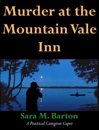 Asesinato en la Montaña Vale Inn: A Practical Caregiver Caper # 5