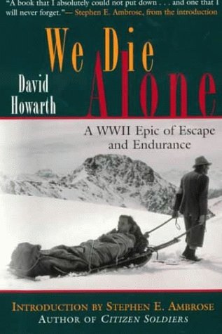 Nos morimos solo: una épica de la Segunda Guerra Mundial de escape y resistencia