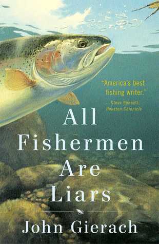 Todos los pescadores son mentirosos