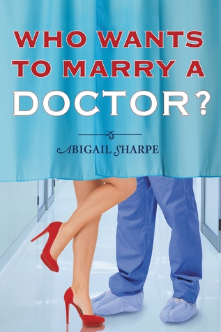 ¿Quién quiere casarse con un médico?