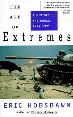 La era de los extremos: una historia del mundo 1914-1991