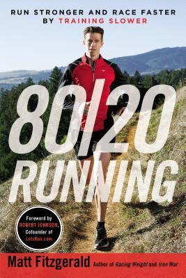 80/20 Correr: Ejecutar más fuerte y correr más rápido por el entrenamiento más lento