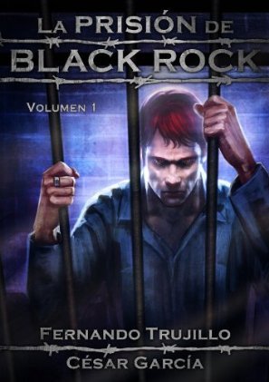 La prisión de Black Rock, Volumen 1