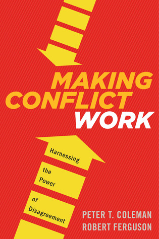 Haciendo que el conflicto funcione: Navegando el desacuerdo hacia arriba y hacia abajo de su organización