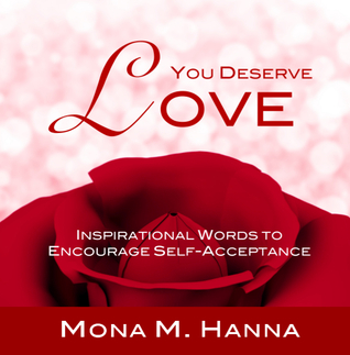 Usted merece el amor: Palabras inspiradas para animar a uno mismo-aceptación