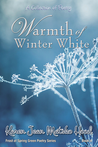 Calidez del invierno blanco: una colección de poesía